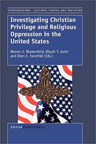 Investigating Christian Privilege and Religious Oppression in the United States